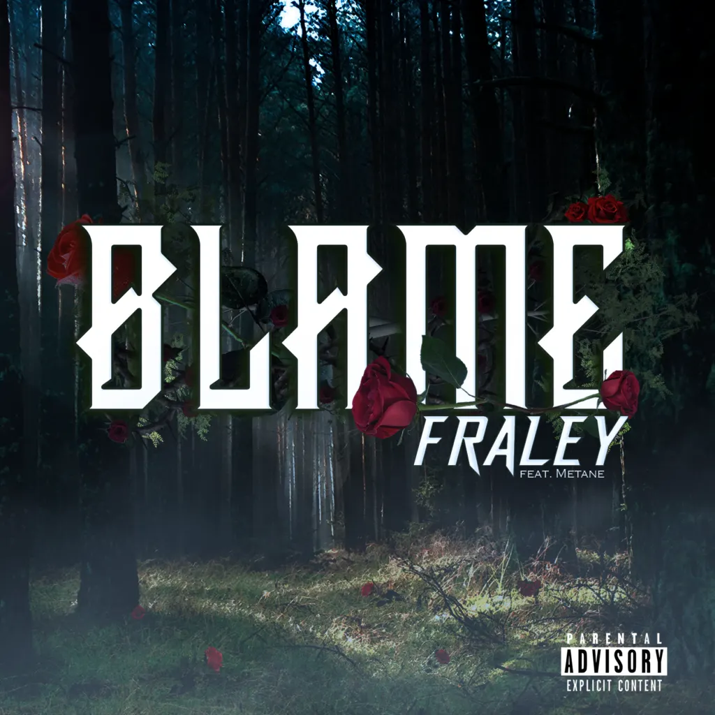Blame single cover for Fraley: distressed white lettering over a dark pine forest