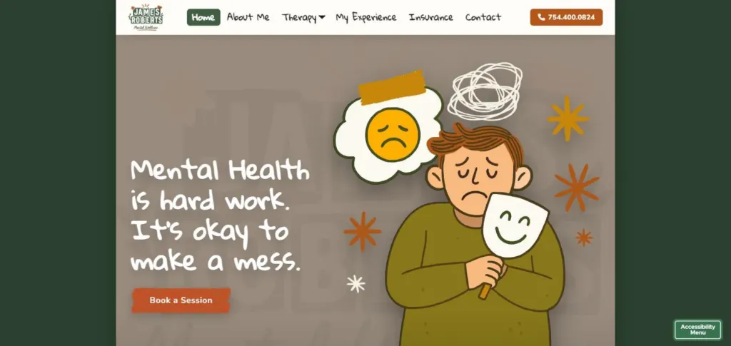 James Roberts Mental Wellness homepage: an illustration of a person holding a smiling mask beside the headline Mental health is hard work. It's okay to make a mess.